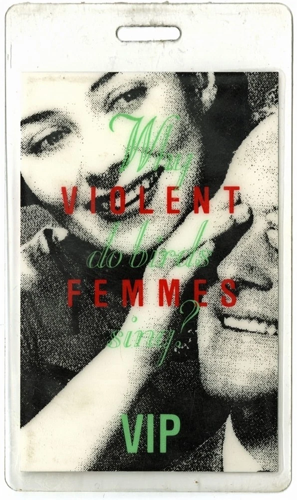 Violent Femmes 1991 Why Do Birds Sing? VIP Laminated Backstage Pass
