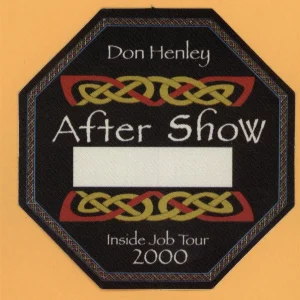 Don Henley 2000 Inside Job Tour AFTER SHOW Backstage Pass - Eagles