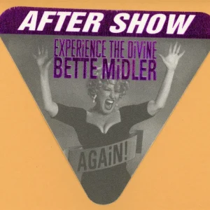 Bette Midler 1993 Experience the Divine Again! Tour AFTER SHOW Backstage Pass