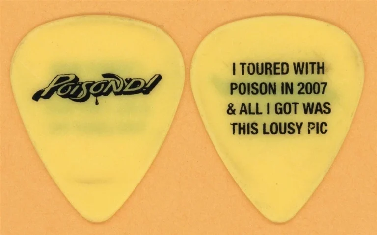 Poison All I Got Was This Lousy Pick Vintage Guitar Pick - 2007 POISON'D Tour