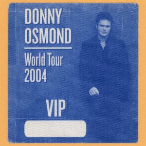 Donny Osmond 2004 Somewhere in Time Concert Tour VIP Backstage Pass