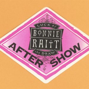 Bonnie Raitt 1991 Luck of the Draw Concert Tour AFTER SHOW Backstage Pass