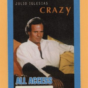 Julio Iglesias 1994 Crazy Concert Tour ALL ACCESS Backstage Pass