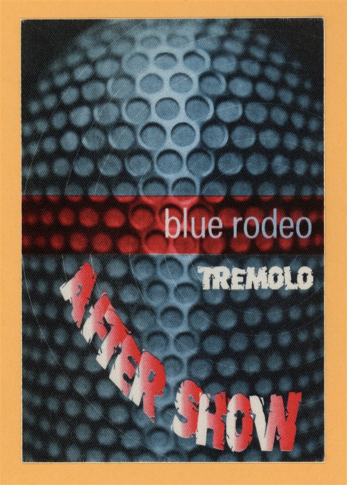 Blue Rodeo 1997 Tremolo Concert Tour AFTER SHOW Backstage Pass