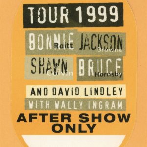 Bonnie Raitt 1999 Jackson Browne Concert Tour AFTER SHOW Backstage Pass