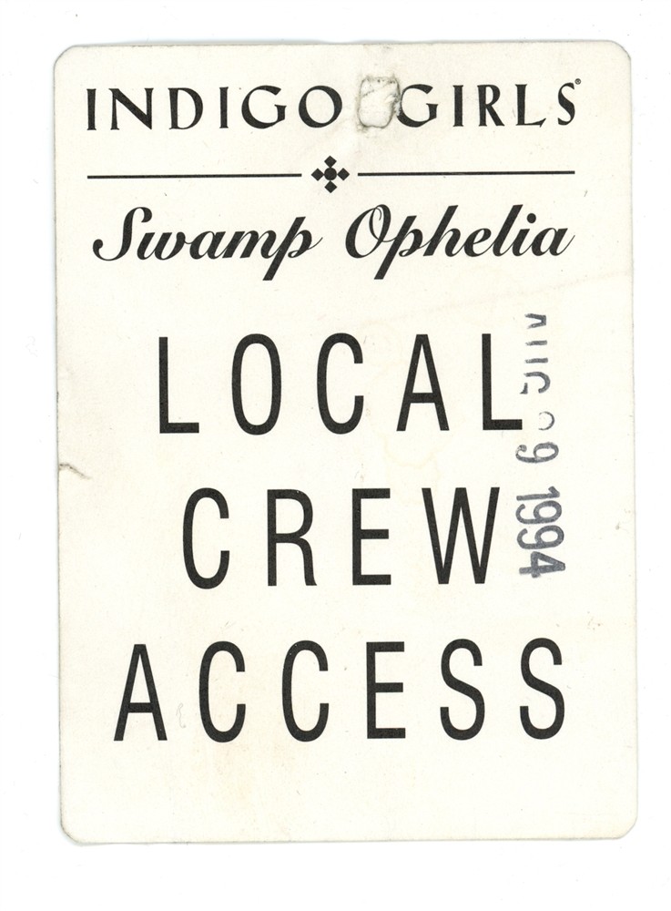 Indigo Girls Local Crew Access Vintage Backstage Pass - 1994 Swamp Ophelia Tour