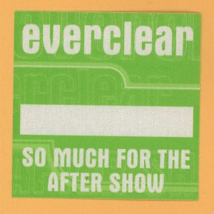 Everclear 1997 So Much for the Afterglow Concert Tour AFTER SHOW Backstage Pass
