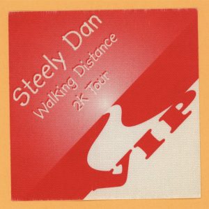 Steely Dan 2000 Walking Distance Concert Tour VIP Backstage Pass