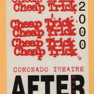Cheap Trick 2000 Coronado Theatre Tour AFTER SHOW Backstage Pass