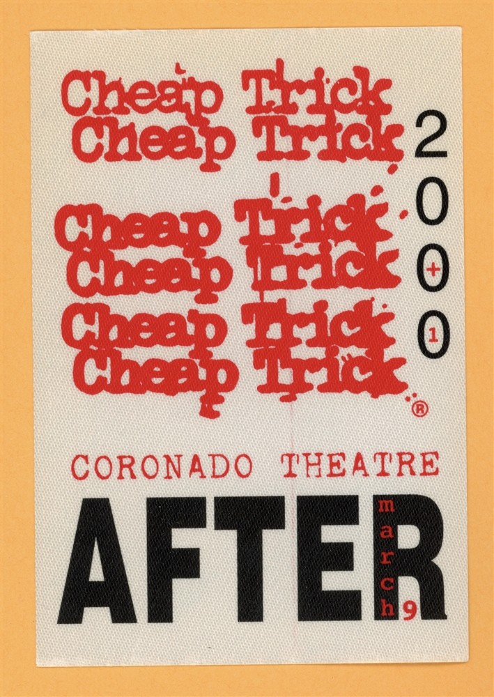 Cheap Trick 2000 Coronado Theatre Tour AFTER SHOW Backstage Pass
