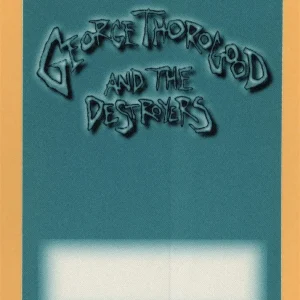 George Thorogood 1994 The Destroyers Concert Tour Backstage Pass