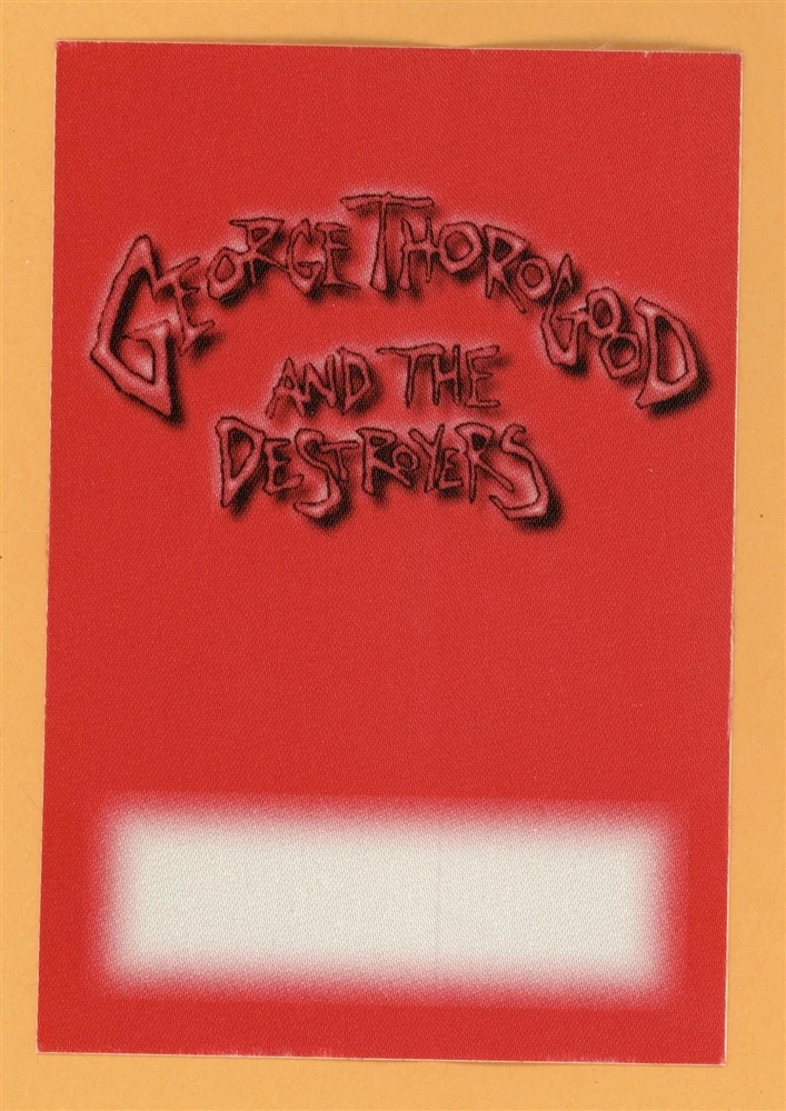 George Thorogood 1994 The Destroyers Concert Tour Backstage Pass