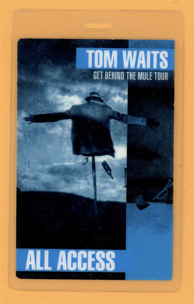 Tom Waits 1999 Get Behind The Mule Tour Laminated Backstage Pass