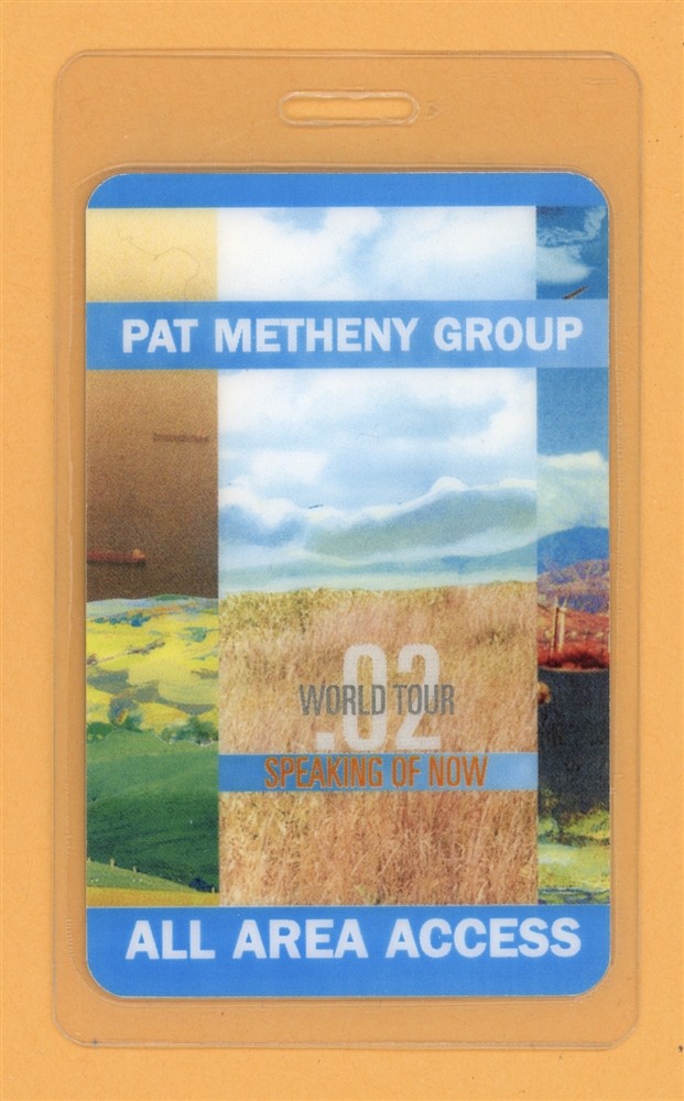 Pat Metheny Group 2002 Speaking of Now Tour AAA Laminated Backstage Pass
