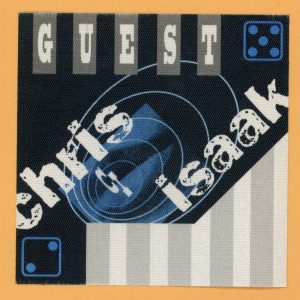 Chris Isaak 2002 Always Got Tonight Concert Tour GUEST Backstage Pass