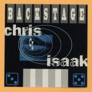 Chris Isaak 2002 Always Got Tonight Concert Tour Backstage Pass