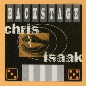 Chris Isaak 2002 Always Got Tonight Concert Tour Backstage Pass