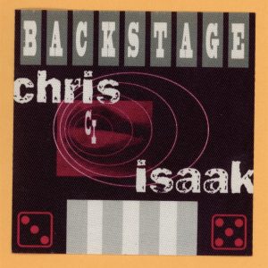 Chris Isaak 2002 Always Got Tonight Concert Tour Backstage Pass