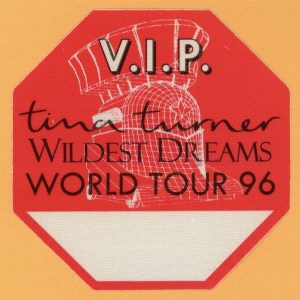 Tina Turner 1996 Wildest Dreams Concert Tour VIP Backstage Pass
