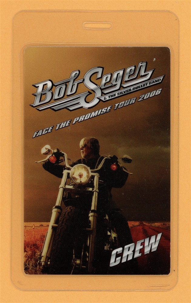 Bob Seger 2006 Face The Promise Tour Crew Laminated Backstage Pass