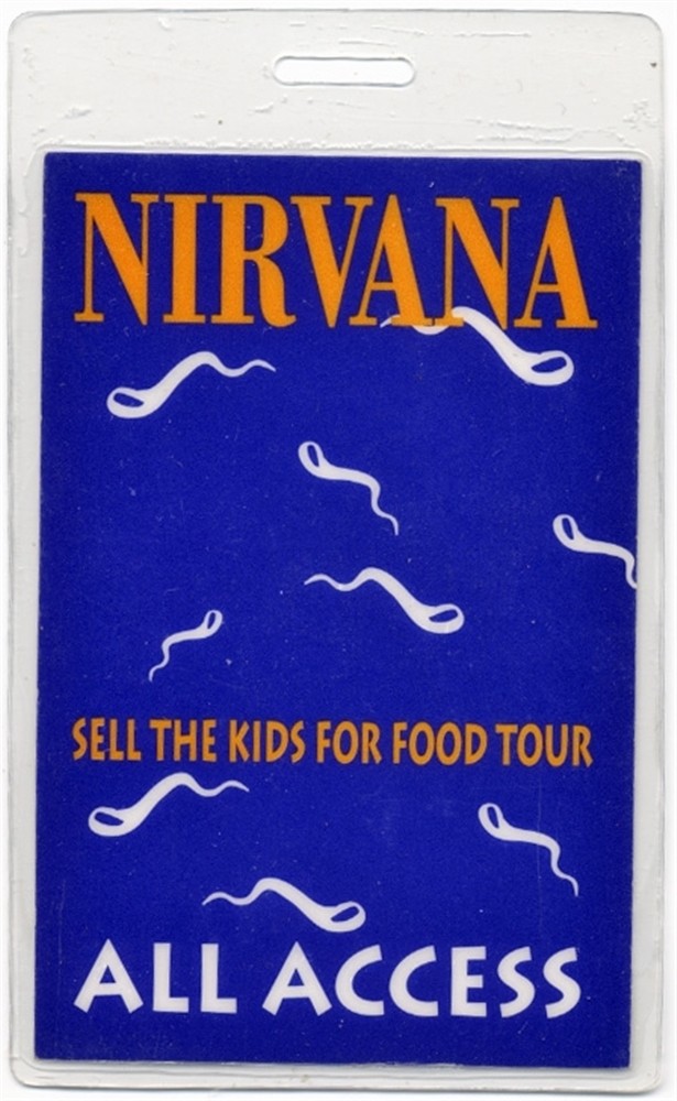Nirvana 1992 Sell the Kids for Food Tour Laminated Backstage Pass