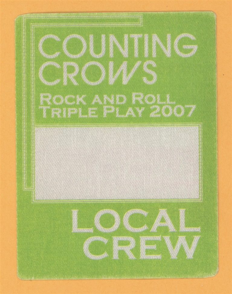 Counting Crows 2007 Rock & Roll Triple Play Concert Tour CREW Backstage Pass