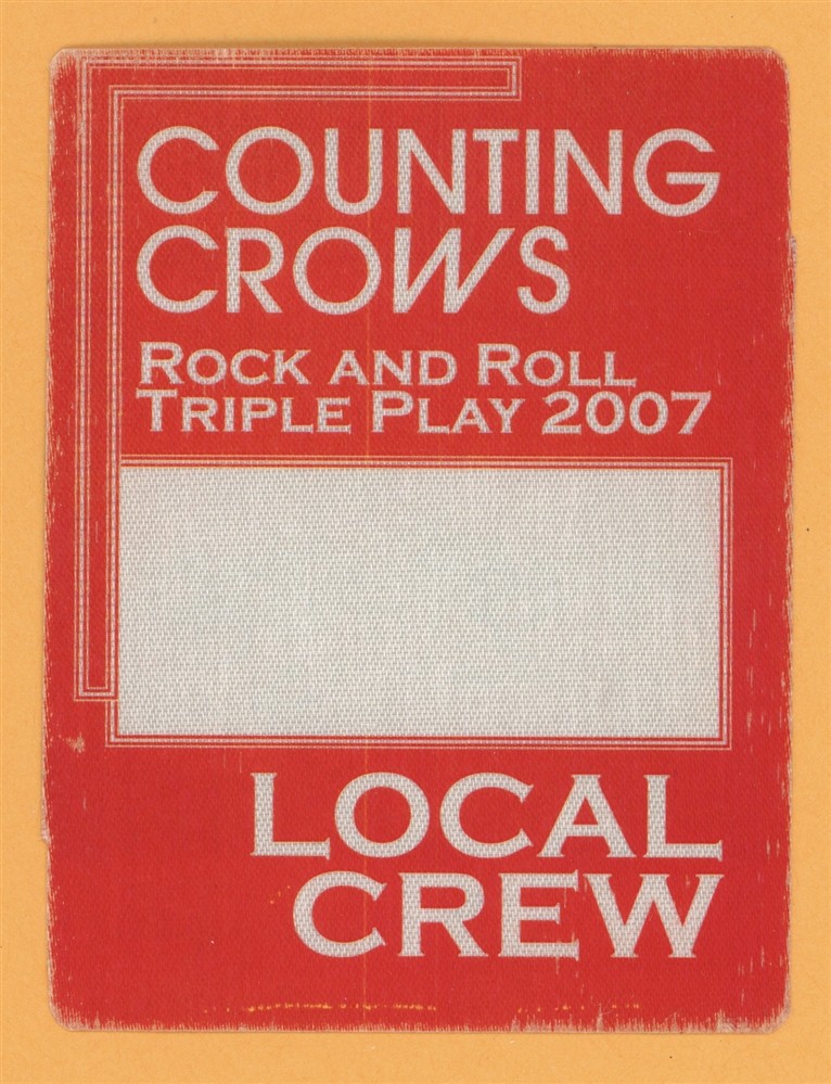 Counting Crows 2007 Rock & Roll Triple Play Concert Tour CREW Backstage Pass