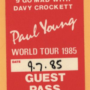 Paul Young 1985 9 Go Mad With Davy Crockett Concert Tour GUEST Backstage Pass