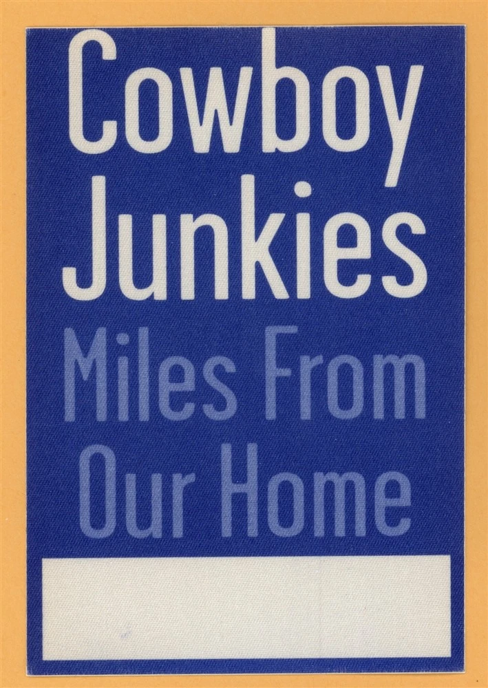 Cowboy Junkies 1998 Miles From Our Home Concert Tour Backstage Pass