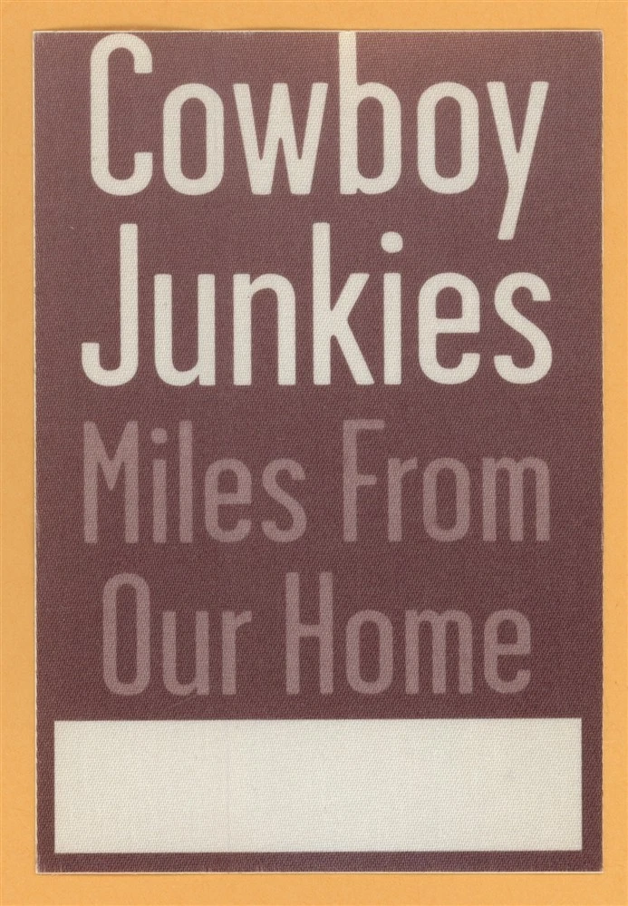 Cowboy Junkies 1998 Miles From Our Home Concert Tour Backstage Pass