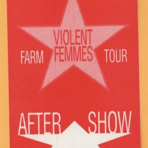 Violent Femmes 1995 Rock!!!!! Farm Concert Tour After Show Backstage Pass