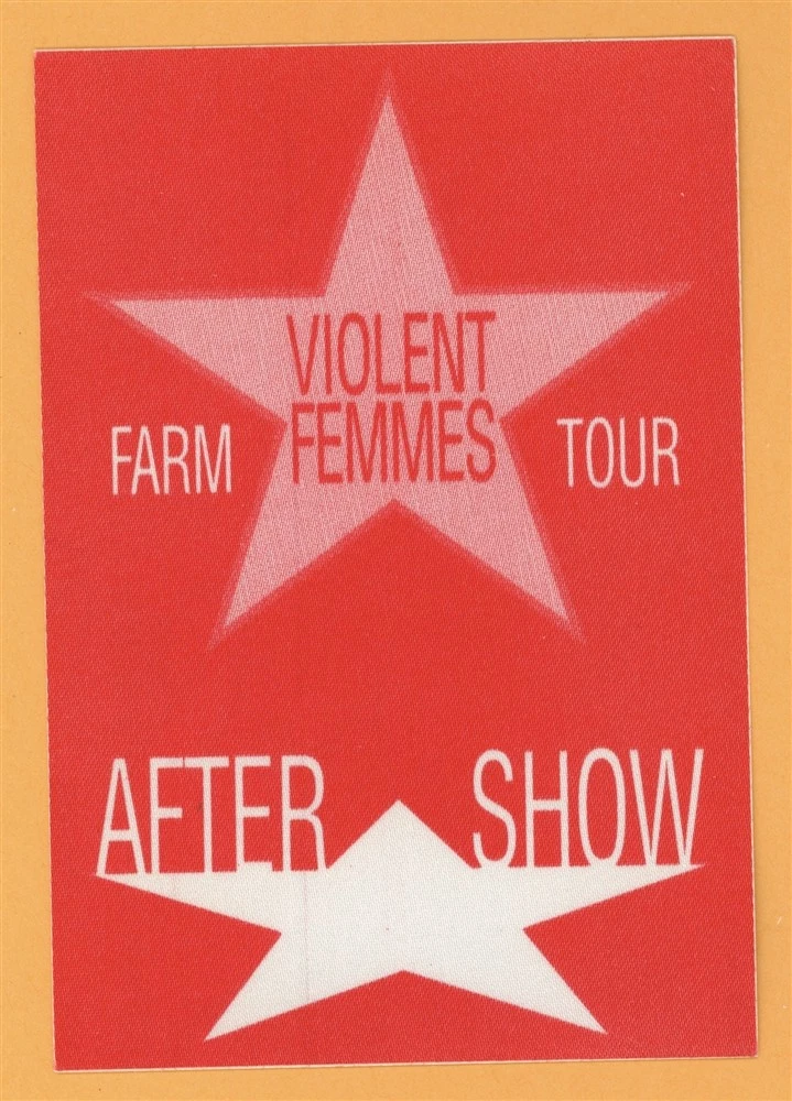 Violent Femmes 1995 Rock!!!!! Farm Concert Tour After Show Backstage Pass
