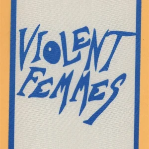 Violent Femmes 2000 Freak Magnet Concert Tour All Access Backstage Pass