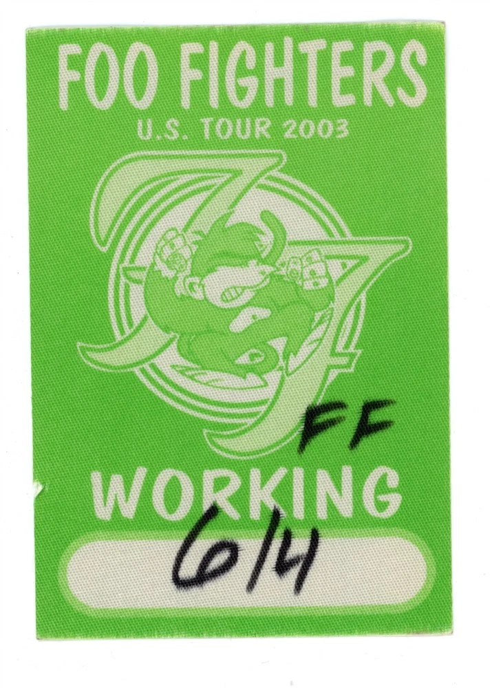 Foo Fighters WORKING Backstage Pass (Green) - 2003 US Tour