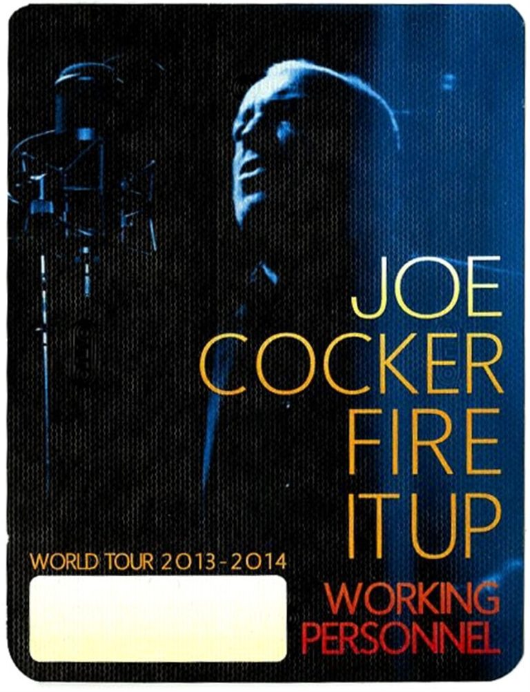 Joe Cocker 2013 Fire it Up Concert Tour Working Backstage Pass