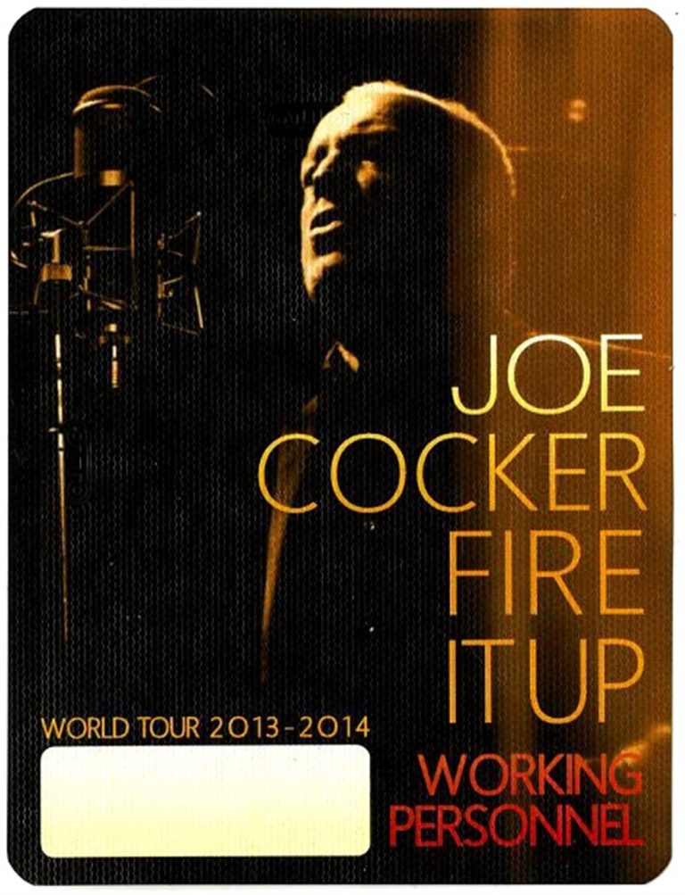 Joe Cocker 2013 Fire it Up Concert Tour Working Backstage Pass