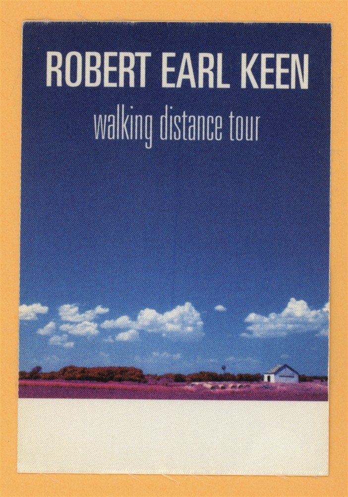Robert Earl Keen 1999 Walking Distance Concert Tour Backstage Pass