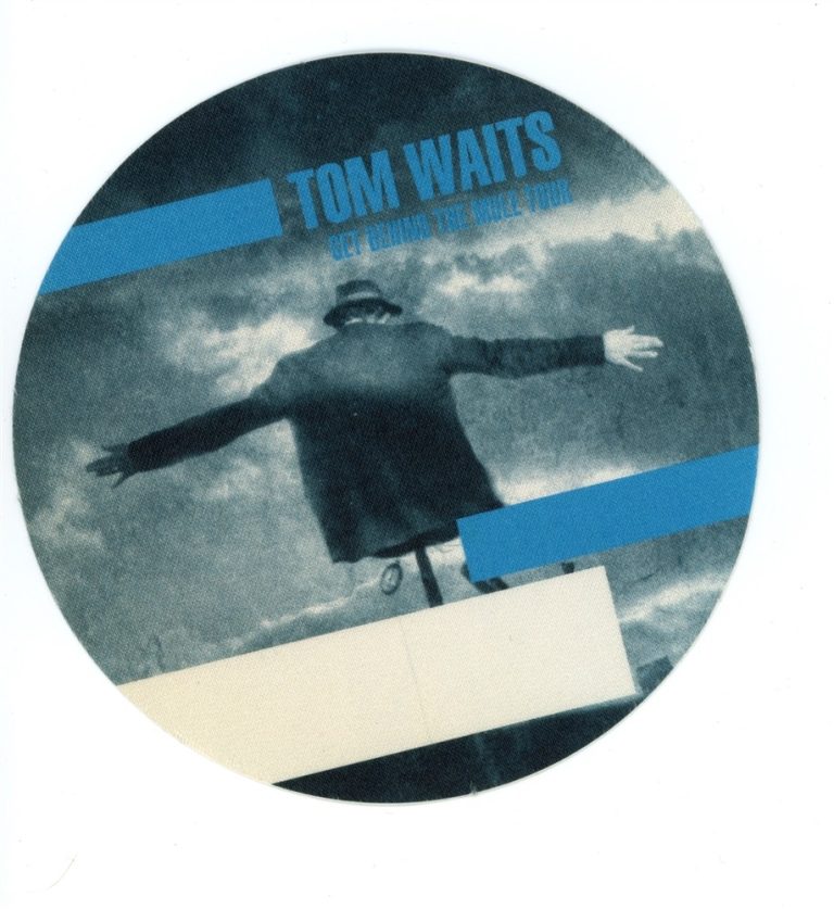 Tom Waits 1999 Get Behind The Mule Concert Tour All Access Backstage Pass