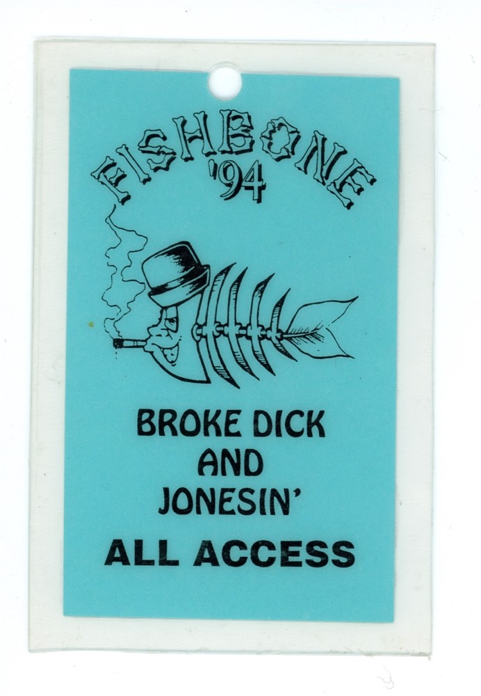 Fishbone All Access Broke Dick and Jonesin' Laminated Backstage Pass - 1994 Tour