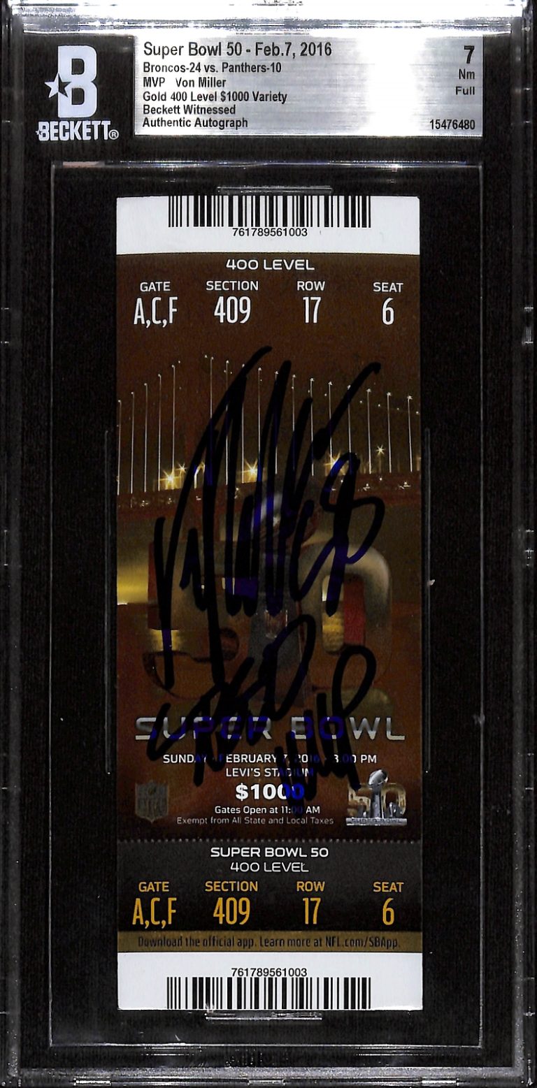 Von Miller Signed Denver Broncos SB 50 SB MVP Slab Ticket 7 Grade Beckett 38520