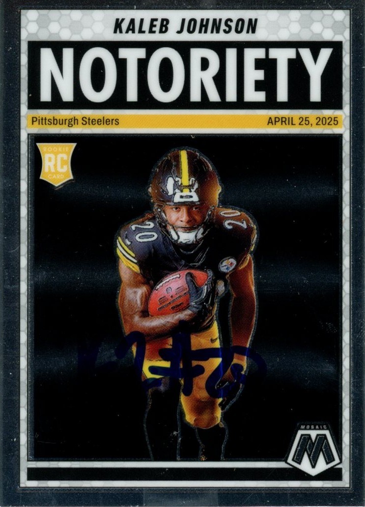 Kaleb Johnson Signed Steelers 2025 Mosaic Notoriety #22 Card Beckett 56985