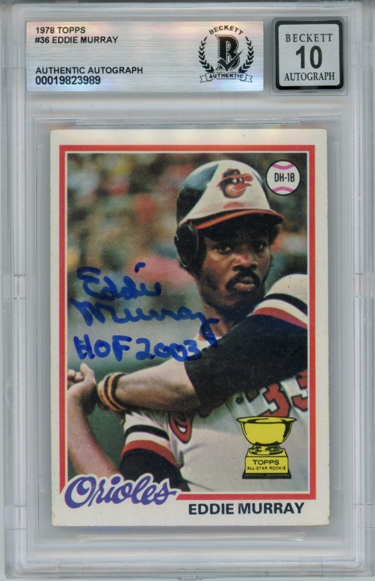 Eddie Murray Signed 1978 Topps #36 w/HOF 10 auto Trading Card Slab Beckett 57121