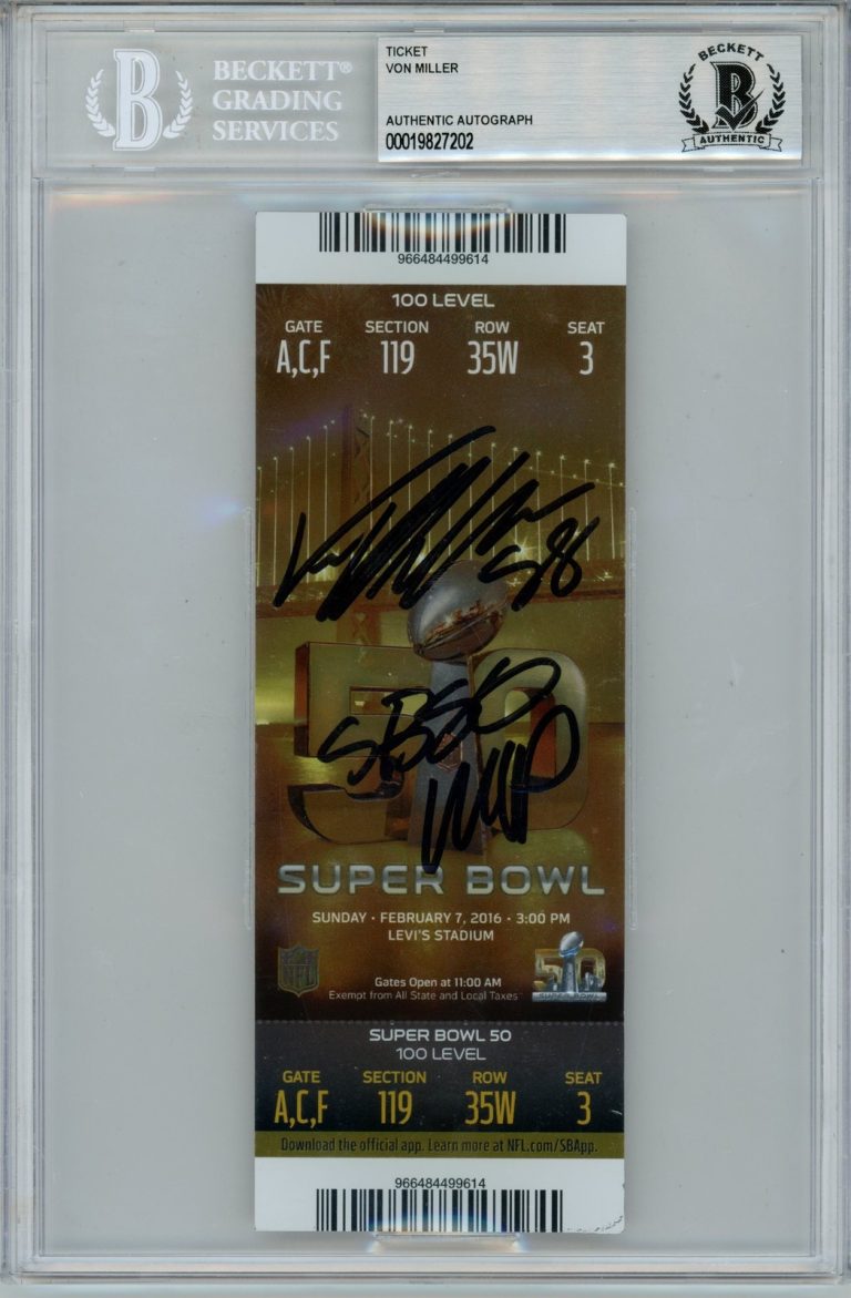 Von Miller Autographed/Signed Super Bowl 50 Ticket SB 50 MVP Slab Beckett 54763