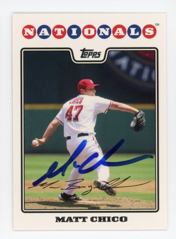 SIGNED BASEBALL CARD AUTO WASHINGTON NATIONALS TOPPS 2008 MATT CHICO #498