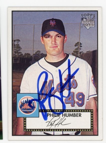 SIGNED BASEBALL CARD AUTO TOPPS 2007 '52 ROOKIES PHIL HUMBER #215 NEW YORK METS