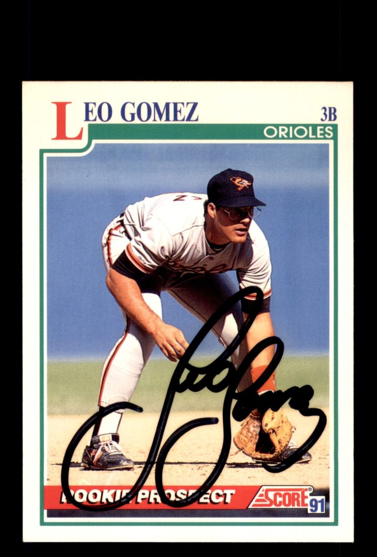 Signed Baseball Card Auto Leo Gomez 1991 Score #725 Baltimore Orioles