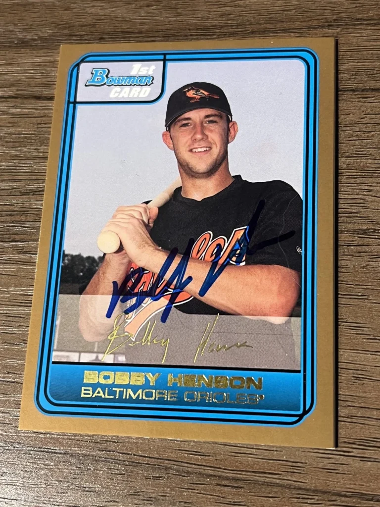 Signed Baseball Card Auto Bobby Henson 2006 Bowman Gold #DP31 Orioles