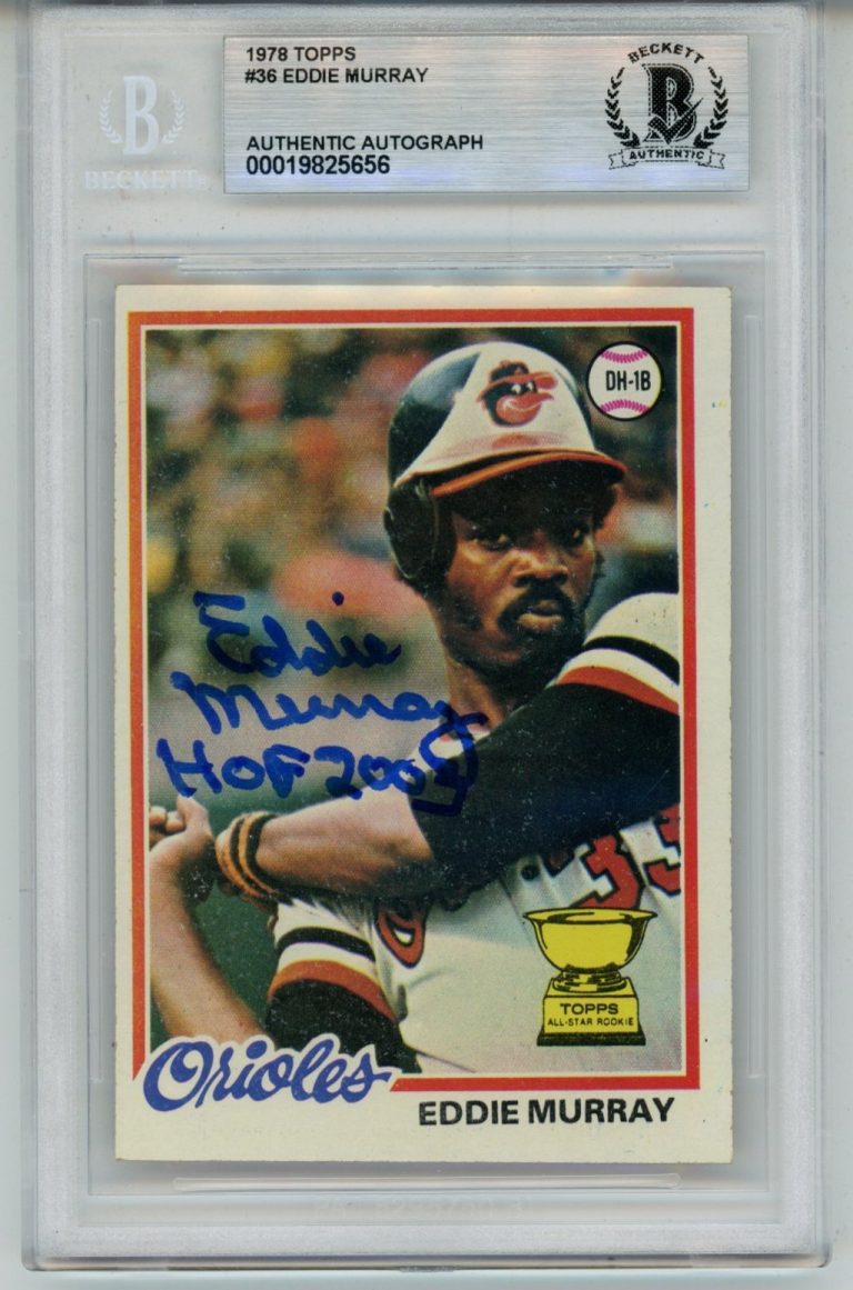 Eddie Murray Autographed 1978 Topps #36 w/HOF Trading Card Slab Beckett 57102