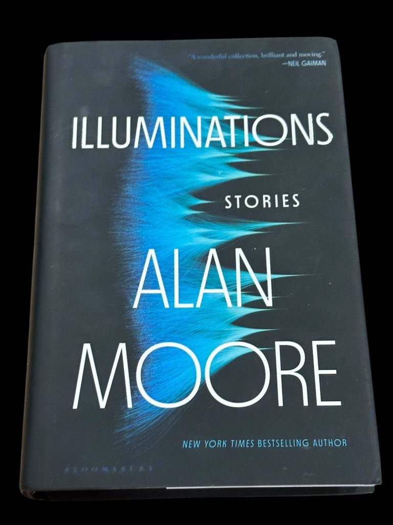Alan Moore Illuminations Signed Autograph 1st Edition Hardback Book