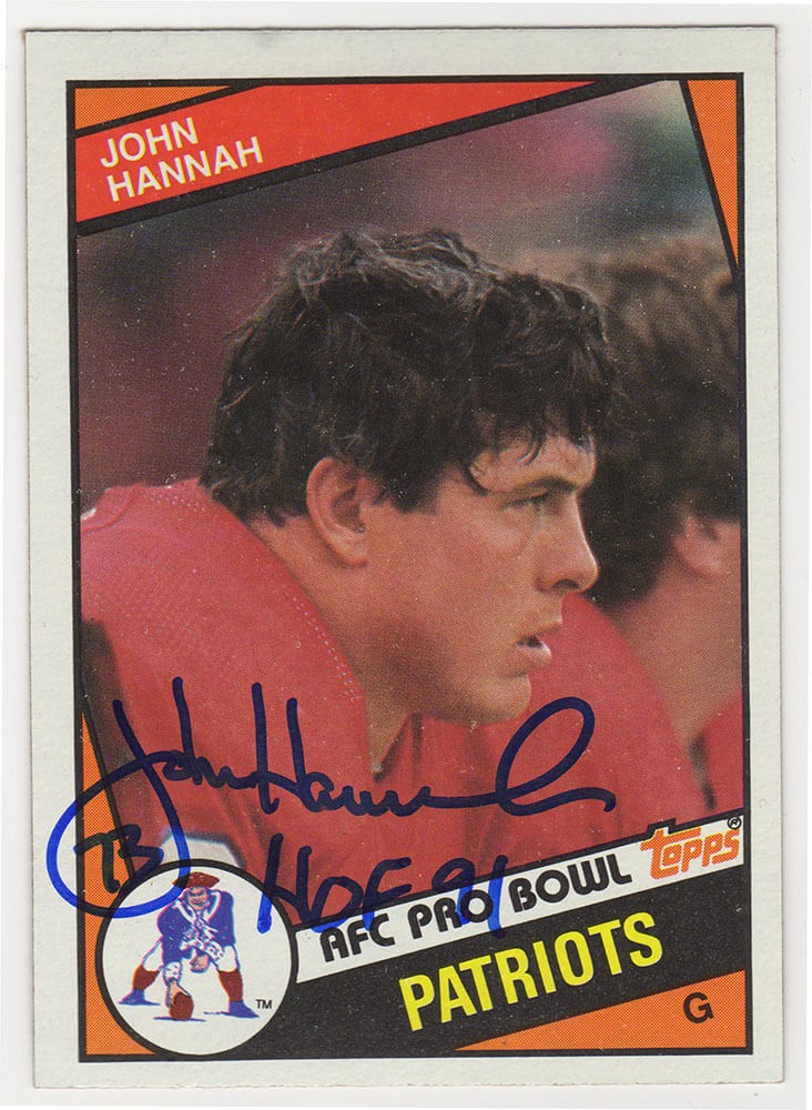 John Hannah Signed Patriots 1984 Topps Football Card #137 w/HOF'91 - (SS COA)